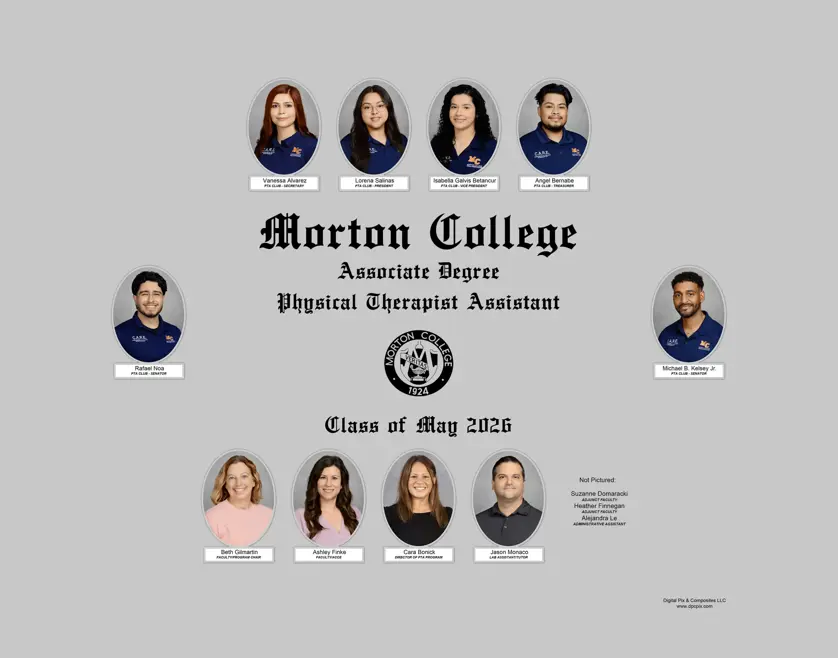 Graduatio composite featuring oval photos of physical therapy students and faculty in rows with, "Morton College, Associate Degree Physical Therapy Assistant, Class of May 2026" and the school seal in the middle on a light gray background.